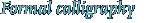Formal calligraphy